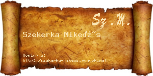 Szekerka Mikeás névjegykártya
